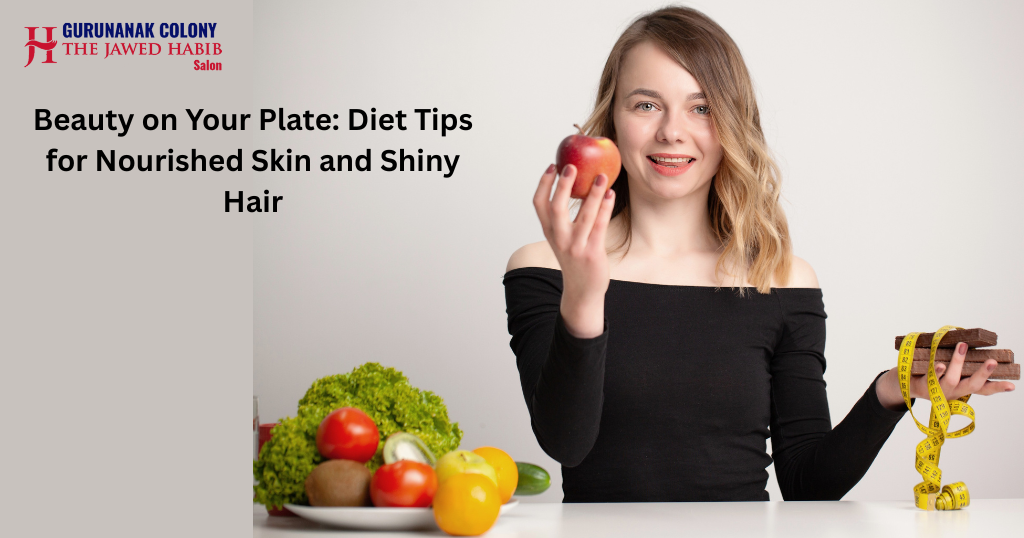 Beauty on Your Plate: Diet Tips for Nourished Skin and Shiny Hair
