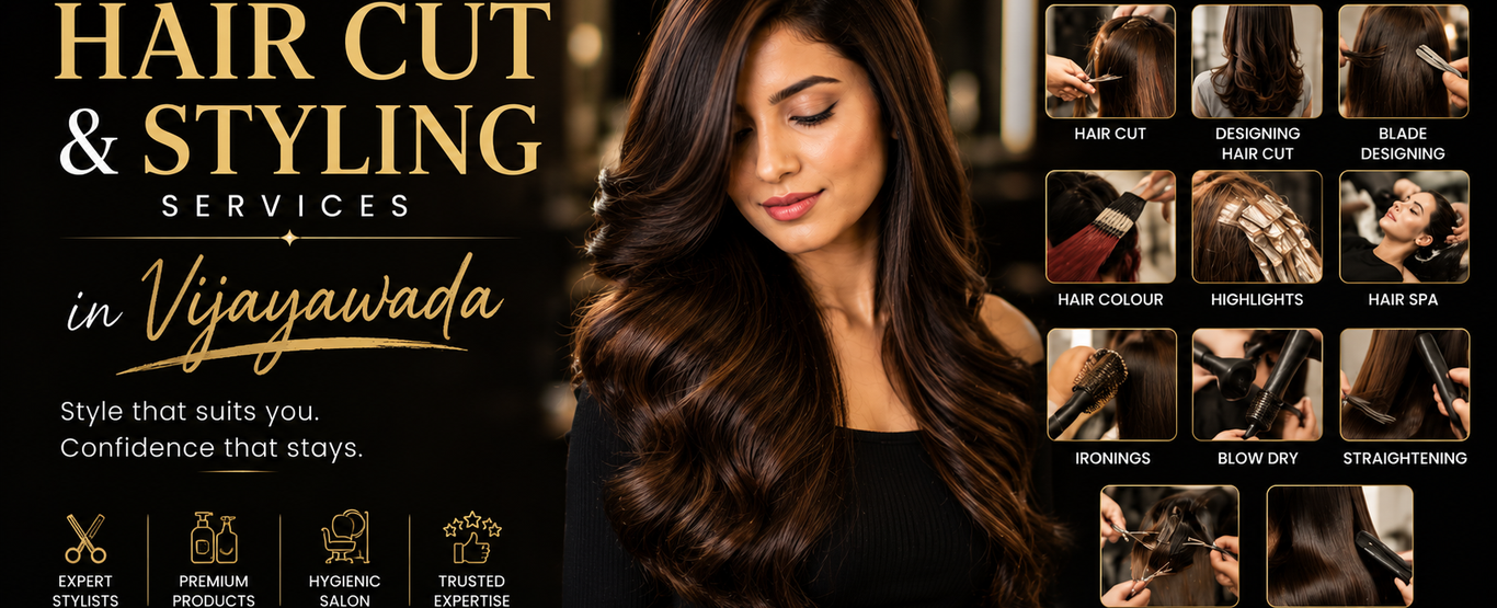 Professional hair cut and styling services in Vijayawada